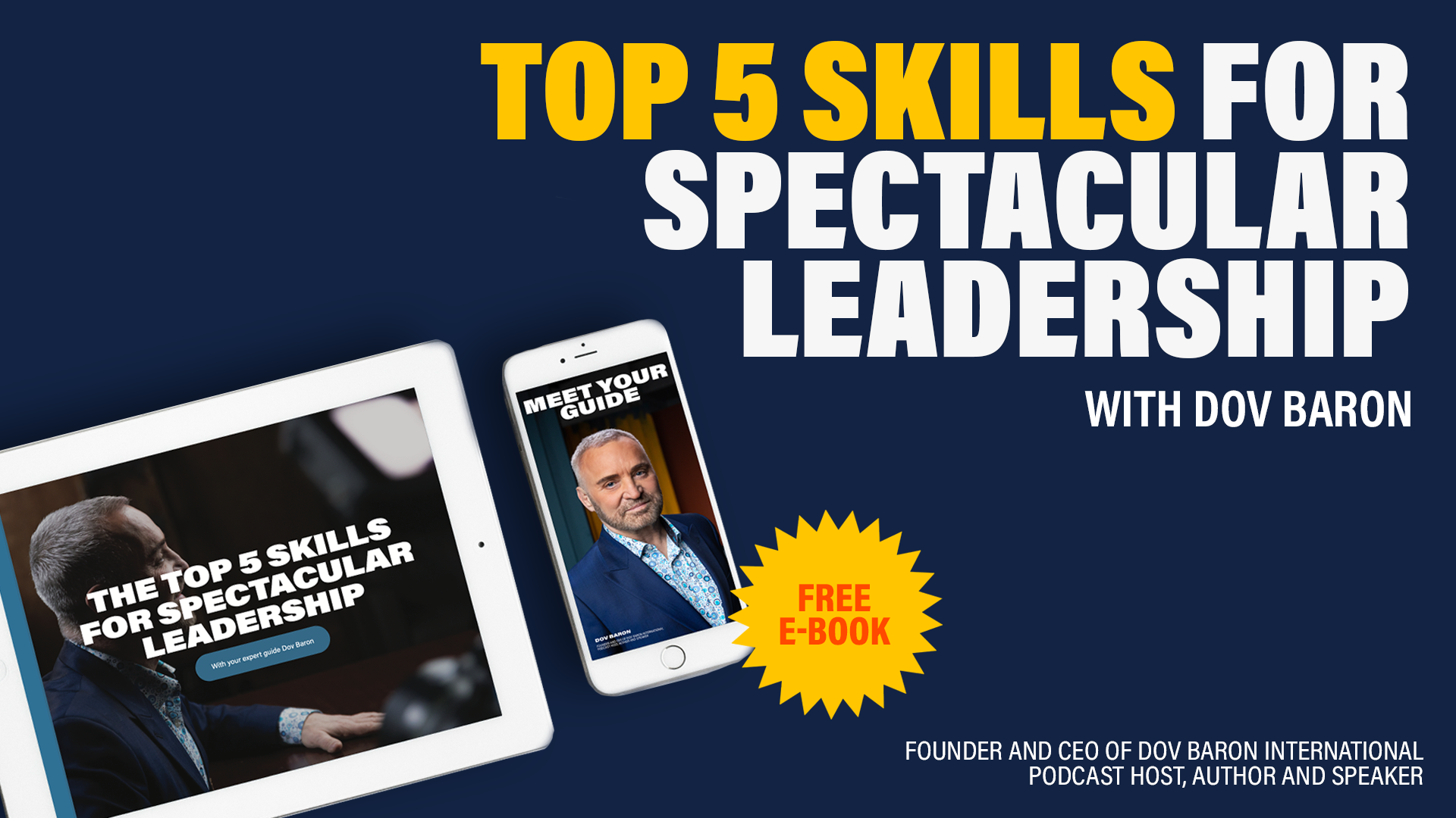 The Top Five Skills for Spectacular Leadership
